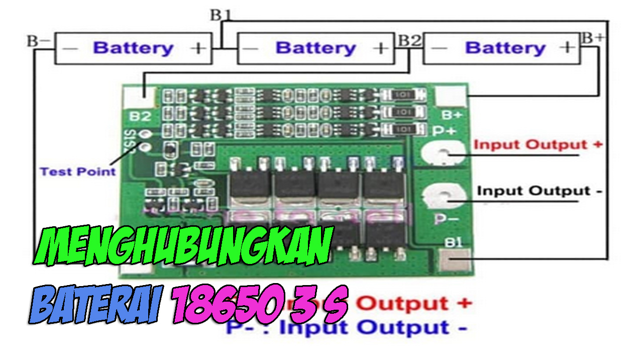 Cara Memasang Modul Bms 40a 3s Untuk Baterai 18650 1001 Tutorial<script async src=